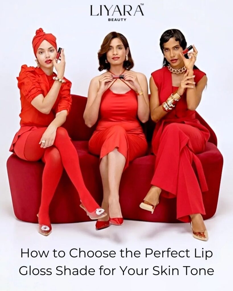 How to Choose the Perfect Lip Gloss Shade for Your Skin Tone